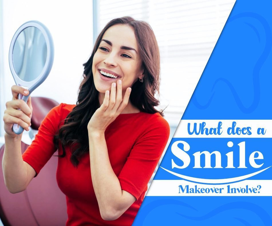 Markham smile center: What Does a Smile Makeover Involve?