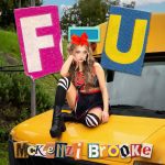 McKenzi Brooke Unleashes High-Energy Music Video for Latest Single “F-U” 